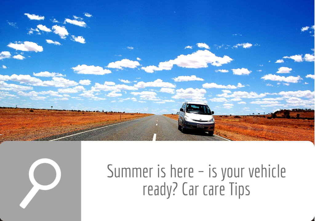 summer is here is your vehicle ready?