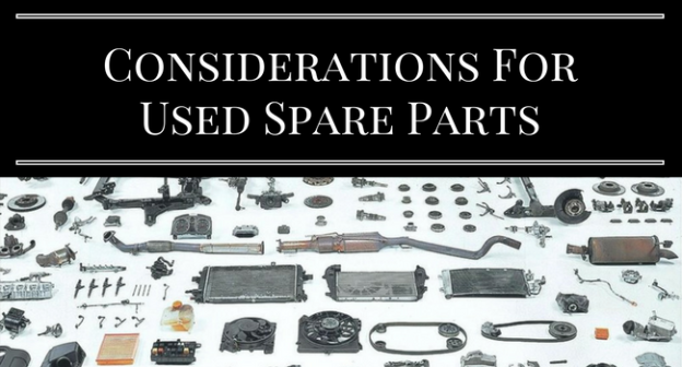 Used Spare Parts Buying Tips